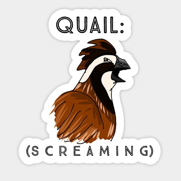 Screaming Quail Sticker by KatsMind